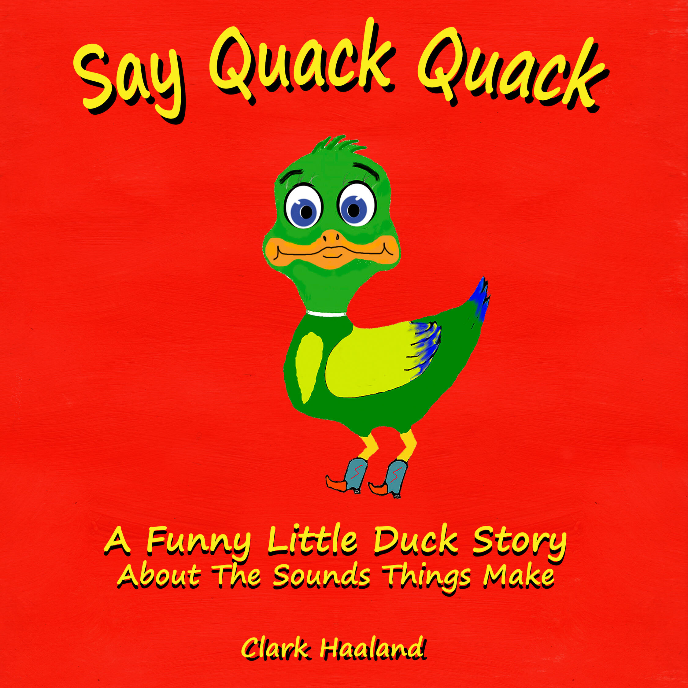Say Quack Quack